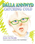 Dalla Annwyd: Catching Cold