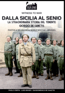 Dalla Sicilia al Senio: La straordinaria storia del tenente Giorgio De Sanctis