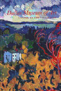 Dallas Museum of Art: A Guide to the Collection