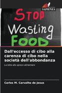 Dall'eccesso di cibo alla carenza di cibo nella societ dell'abbondanza