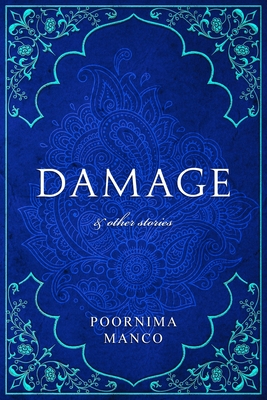 Damage & Other Stories - Manco, Poornima