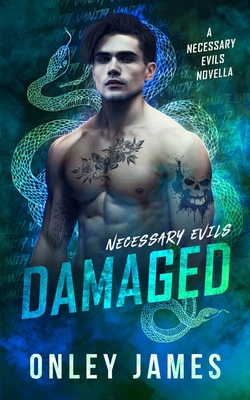 Damaged: A Necessary Evils Novella - James, Onley