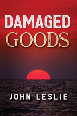 Damaged Goods - Leslie, John