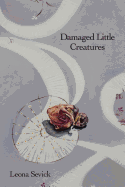 Damaged Little Creatures