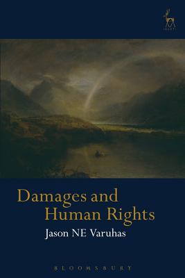 Damages and Human Rights - Varuhas, Jason Ne