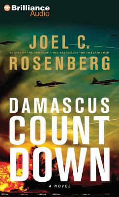 Damascus Countdown - Rosenberg, Joel C, and Lane, Christopher, Professor (Read by)