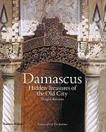 Damascus: Hidden Treasures of the Old City