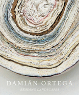 Damin Ortega: Reading Landscapes