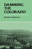 Damming the Colorado: The Rise of the Lower Colorado River Authority, 1933-1939
