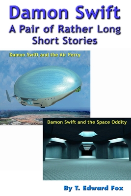 Damon Swift A Pair of Rather Long Short Stories - Hudson, Thomas, and Fox, T Edward