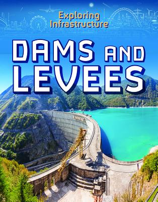 Dams and Levees - Reilly, Kevin