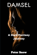 Damsel: A Dark Fantasy Journey