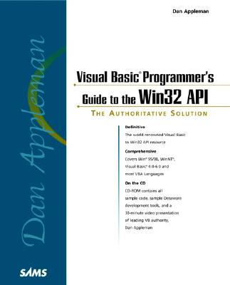 Dan Appleman's Visual Basic Programmer's Guide to the WIN32 API - Appleman, Dan, and Grimes, Galen A