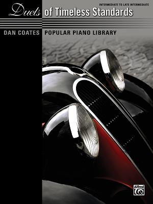 Dan Coates Popular Piano Library -- Duets of Timeless Standards - Coates, Dan