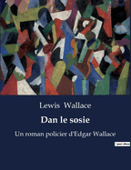 Dan le sosie: Un roman policier d'Edgar Wallace