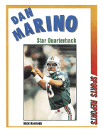 Dan Marino: Star Quarterback