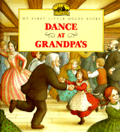 Dance at Grandpa's: Adapted from the Little House Books by Laura Ingalls Wilder