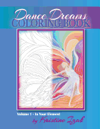 Dance Dreams Coloring Book: 22 Designs to Inspire the Dancing Spirit