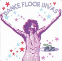 Dance Floor Divas: The 70s - Various Artists