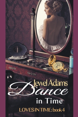 Dance in Time - Adams, Jewel