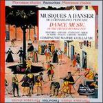 Dance Music Of The French Renaissance - Compagnie Maitre Guillaume