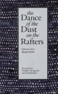 Dance of the Dust on the Rafters - Moriguchi, Yasuhiko (Editor)