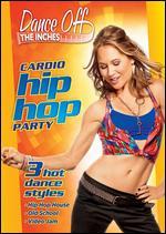 Dance Off the Inches: Cardio Hip Hop Party