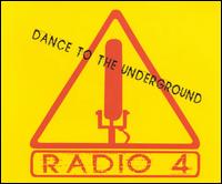 Dance to the Underground - Radio 4