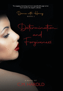 Dance with Honey: Determination and Forgiveness