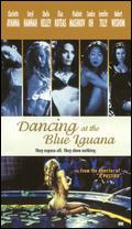 Dancing at the Blue Iguana - Michael Radford