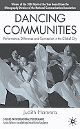 Dancing Communities: Performance, Difference, and Connection in the Global City