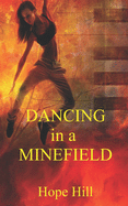 Dancing in a Minefield