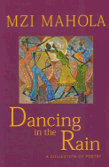 Dancing in the Rain: A Collection of Poetry