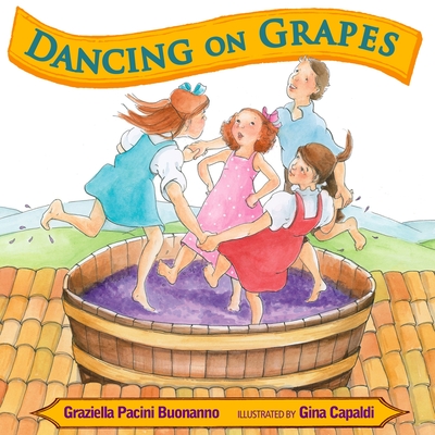 Dancing on Grapes - Buonanno, Graziella Pacini