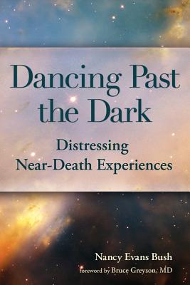 Dancing Past the Dark - Bush, Nancy Evans