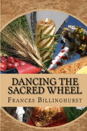 Dancing the Sacred Wheel