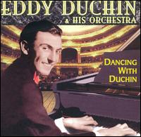 Dancing with Duchin - Eddy Duchin and His Orchestra