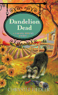 Dandelion Dead: A Natural Remedies Mystery