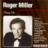 Dang Me [Kingfisher] - Roger Miller