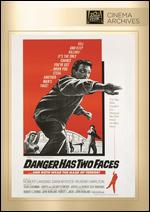 Danger Has Two Faces - 