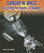 Danger in Space: Surviving the Apollo 13 Disaster