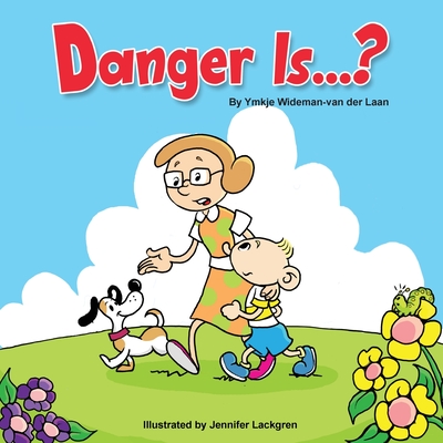 Danger Is...? - Wideman-Van Der Laan, Ymkje