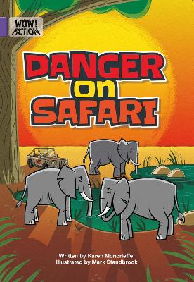 Danger on Safari - Moncrieffe, Karen