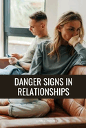 Danger signs in relationships