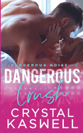 Dangerous Crush