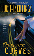 Dangerous Curves - Skillings, Judith