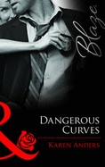 Dangerous Curves - Anders, Karen