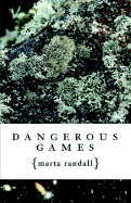 Dangerous Games