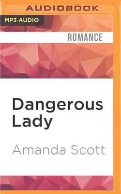 Dangerous Lady - Scott, Amanda, B.a, and Gould, Cat (Read by)