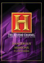 Dangerous Missions: Pathfinders